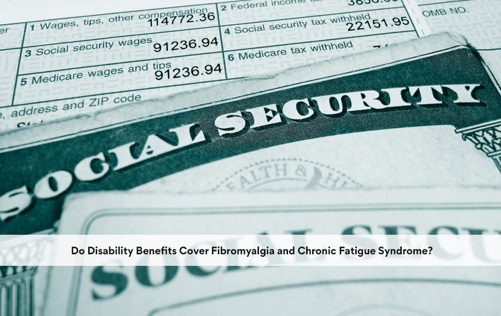 blog/2020/10/Do-Disability-Benefits-Cover-Fibromyalgia-and-Chronic-Fatigue-Syndrome.jpg