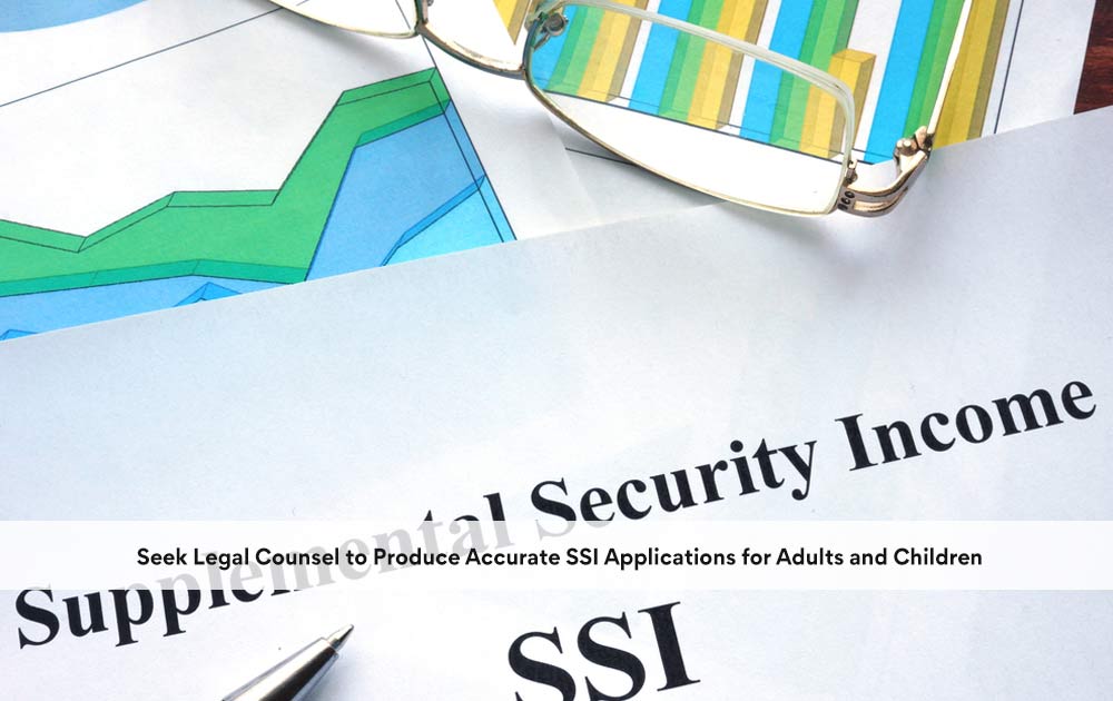blog/2020/10/Seek-Legal-Counsel-to-Produce-Accurate-SSI-Applications-for-Adults-and-Children.jpg