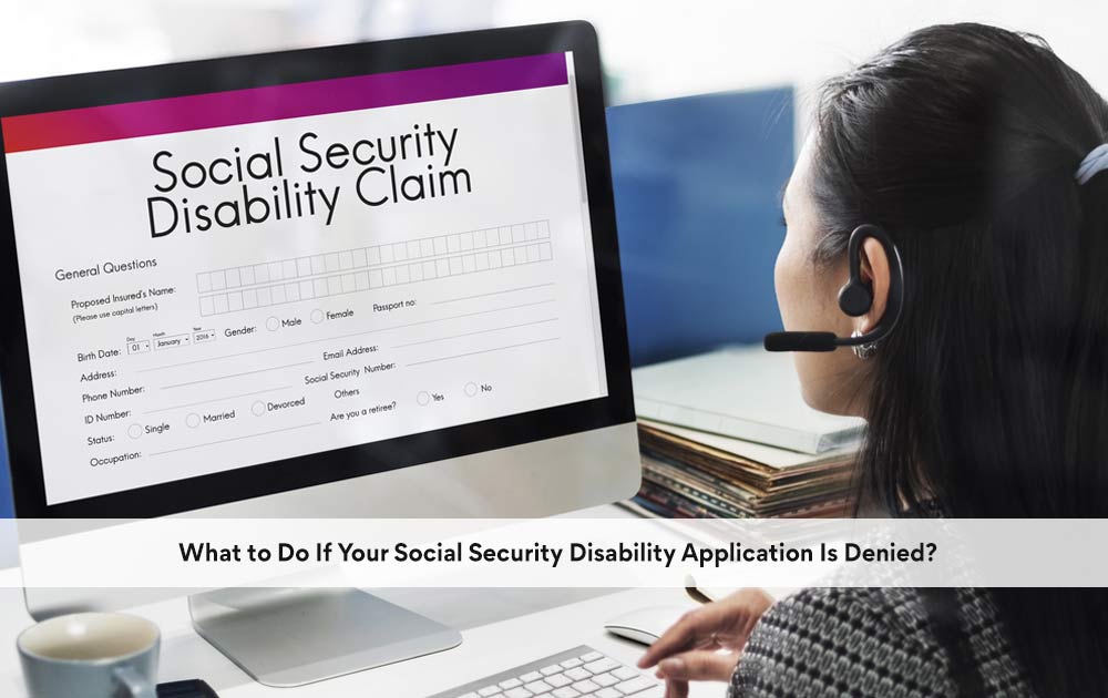 blog/2020/10/What-to-Do-If-Your-Social-Security-Disability-Application-Is-Denied.jpg